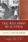 Stefan Stelzl-Marx Karner, Stefan Karner, Karner Stefan, Barbara Stelzl-Marx, Stelzl-Marx Barbara - Red Army in Austria