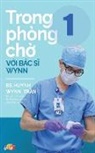 BS. Hu¿nh Wynn Tr¿n, PGS. BS. Huynh Wynn Tran - Trong phòng ch¿ v¿i Bác s¿ Wynn - T¿p 1