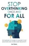 Jun Sano - Stop Overthinking Once and for All