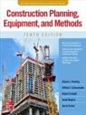 Aaron Cohen, Robert Peurifoy, Robert L Peurifoy, Clifford Schexnayder, Clifford J Schexnayder, Robert Schmitt... - Construction Planning, Equipment, and Methods, Tenth Edition