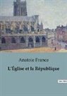Anatole France - L'Église et la République