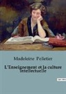 Madeleine Pelletier - L'Enseignement et la culture intellectuelle