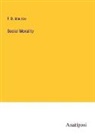 F. D. Maurice - Social Morality