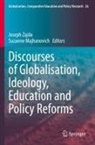 Majhanovich, Suzanne Majhanovich, Joseph Zajda - Discourses of Globalisation, Ideology, Education and Policy Reforms