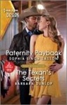 Barbara Dunlop, Sophia Singh/ Dunlop Sasson, Sophia Singh Sasson - Paternity Payback / the Texan's Secrets