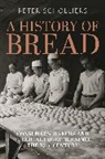 Peter Scholliers, Scholliers Peter, Amy Bentley, Peter Scholliers - A History of Bread