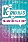 Jeanie Y Chang, Jeanie Y. Chang, Jeanie Y. (Noona''s Noonchi Inc) Chang - How K-Dramas Can Transform Your Life