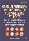 Stephen Frost, Stephen M Frost, Frost Stephen, Frost Stephen M. - Financial Accounting and Reporting for Non-Accounting Students