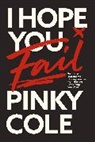 Aisha Cole, Pinky Cole - I Hope You Fail