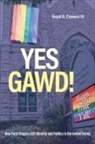 Royal G Cravens, Royal G. Cravens, Royal G Cravens III, Royal G. Cravens III - Yes Gawd!