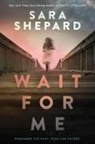 Sara Shepard - Wait for Me