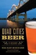 Kristin Demarr, Michael McCarty - Quad Cities Beer A History