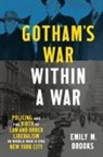 Emily Brooks - Gotham''s War Within a War