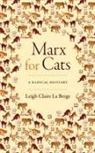 Leigh Claire La Berge - Marx for Cats