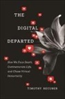 Timothy Recuber - The Digital Departed