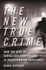 Diana Rickard - The New True Crime