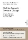 Mathias Beer, Harald Heppner, Ulrike Tischler-Hofer - Stadt im Wandel / Towns in Change