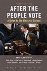 Norman J. Ornstein, John C. Fortier - After the People Vote
