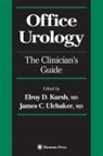 James C Ulchaker, Elroy D. Kursh, James C. Ulchaker - Office Urology