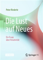 Rinderle, Peter Rinderle - Die Lust auf Neues
