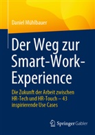 Mühlbauer, Daniel Mühlbauer - Der Weg zur Smart-Work-Experience