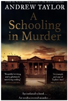 Andrew Taylor - A Schooling in Murder