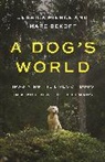 Marc Bekoff, Bekoff Marc, Jessica Pierce, Jessica Bekoff Pierce, Pierce Jessica - Dog''s World