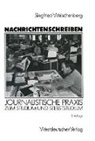 Siegfried Weischenberg - Nachrichtenschreiben