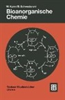 Wolfgang Kaim, Brigitte Schwederski - Bioanorganische Chemie