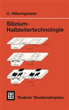 Ulrich Hilleringmann - Silizium-Halbleitertechnologie