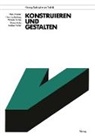 Hans Hintzen, Hans Laufenberg, Wilhelm Matek, Wilhelm u a Matek, Dieter Muhs, Herbert Wittel - Konstruieren und Gestalten