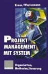 Georg Kraus, Reinhold Westermann - Projektmanagement mit System