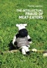 Thomas Lepeltier - The Intellectual Fraud of Meat-Eaters