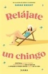 Sarah Knight - Relájate Un Chingo