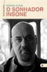 Sergio Cohn - O Sonhador Insone