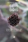 Sergio Cohn - Seis Sois - Conversas para um futuro solarpunk