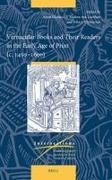 Dlaba&, Anna Dlaba&269;ová, Anna Dlabacova, Andrea van Leerdam, John Thompson, John J Thompson - Vernacular Books and Their Readers in the Early Age of Print (C. 1450-1600)