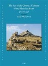 Rafal Quirini-Poplawski - The Art of the Genoese Colonies of the Black Sea Basin (1261-1475)