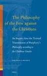Pier Franco Beatrice - The Philosophy of the Few Against the Christians