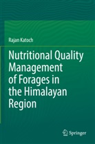 Rajan Katoch - Nutritional Quality Management of Forages in the Himalayan Region