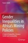Francis Onditi - Gender Inequalities in Africa's Mining Policies
