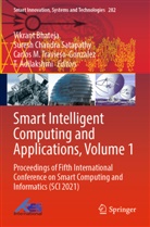 T. Adilakshmi, Vikrant Bhateja, Suresh Chandra Satapathy, M Travieso-Gonzalez et a, Suresh Chandra Satapathy, Carlos M. Travieso-Gonzalez - Smart Intelligent Computing and Applications, Volume 1