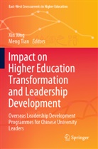 Tian, Meng Tian, Xin Xing - Impact on Higher Education Transformation and Leadership Development