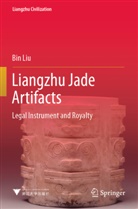 Bin Liu - Liangzhu Jade Artifacts