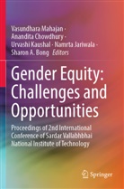 Sharon A. Bong, Anandita Chowdhury, Namrta Jariwala, Urvashi Kaushal, Urvashi Kaushal et al, Vasundhara Mahajan - Gender Equity: Challenges and Opportunities