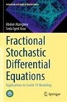 Seda ¿gret Araz, Seda 304;gret Araz, Abdon Atangana, Seda Igret Araz - Fractional Stochastic Differential Equations