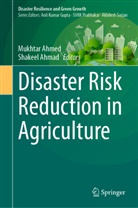 Ahmad, Shakeel Ahmad, Mukhtar Ahmed - Disaster Risk Reduction in Agriculture