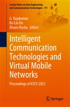 Ke-Lin Du, G. Rajakumar, Álvaro Rocha - Intelligent Communication Technologies and Virtual Mobile Networks