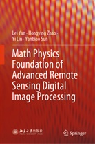 Yi Lin, Yi et al Lin, Yanbiao Sun, Lei Yan, Hongying Zhao - Math Physics Foundation of Advanced Remote Sensing Digital Image Processing