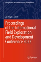 Jia'en Lin - Proceedings of the International Field Exploration and Development Conference 2022, 13 Teile
